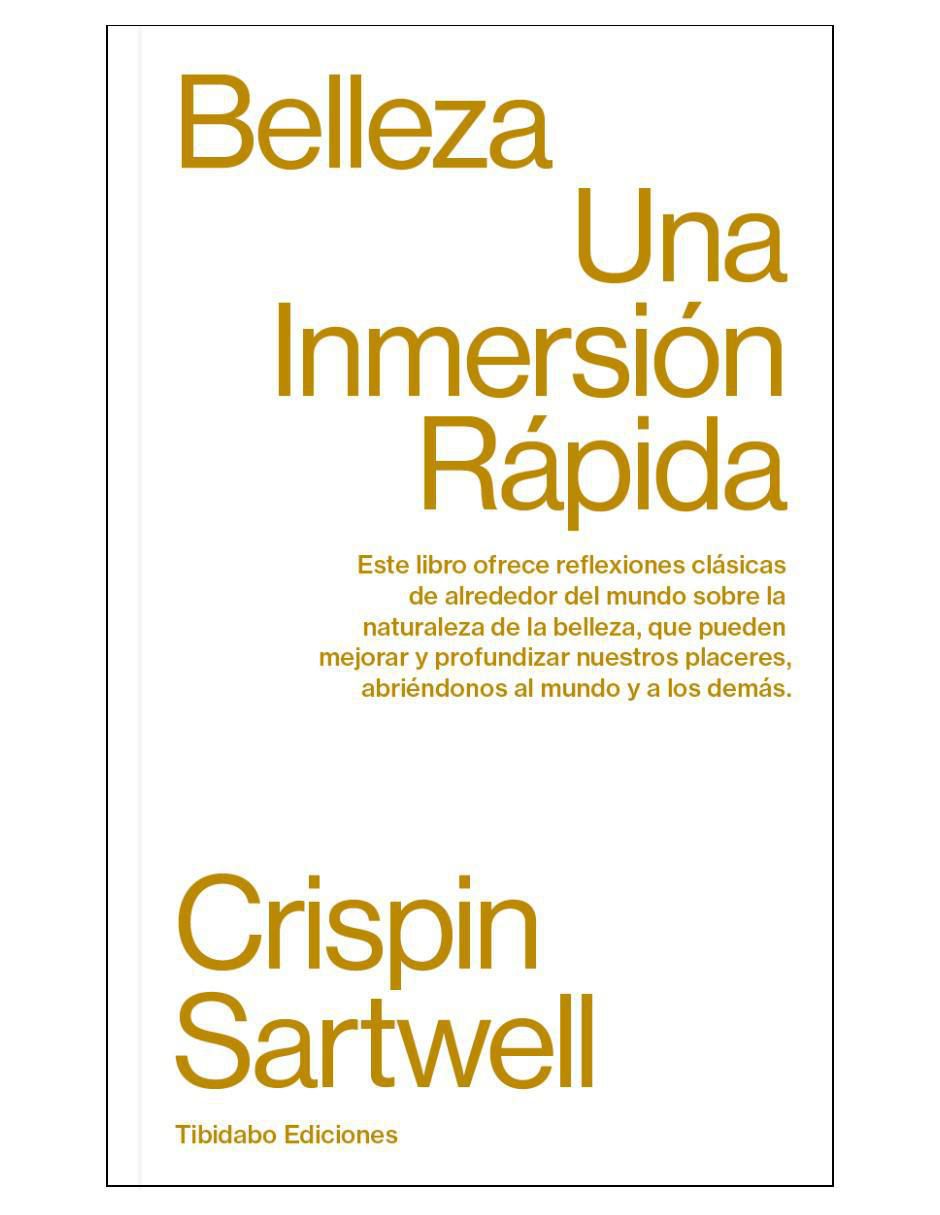 Libro Belleza: Una inmersión rápida de Crispin Sartwell