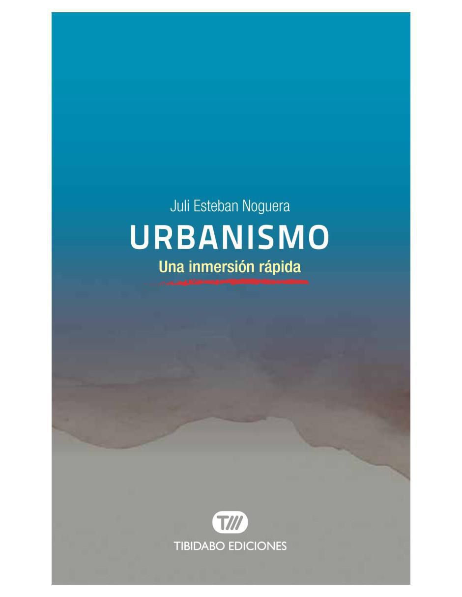 Libro Urbanismo. Una inmersión rápida de Juli Esteban Noguera