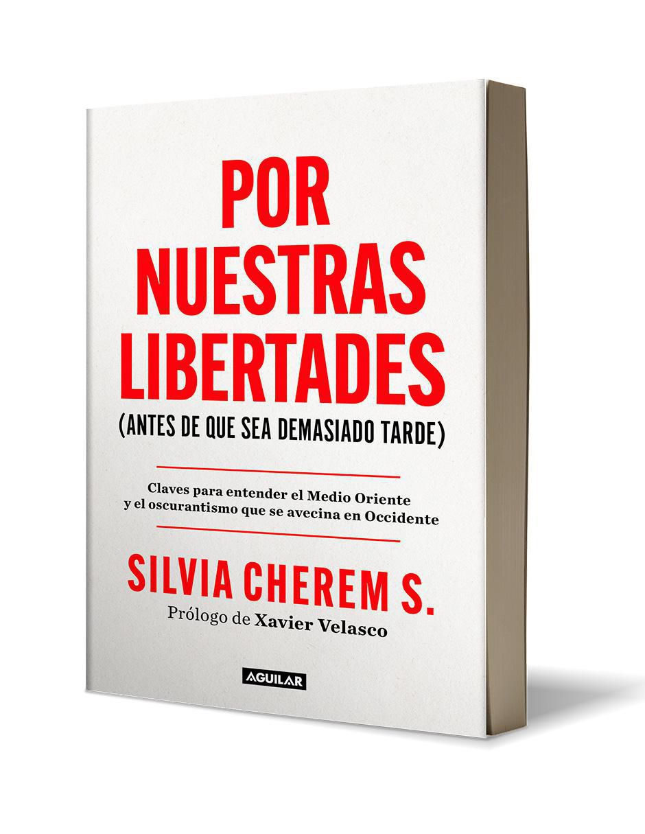 Libro Por nuestras libertades (antes de que sea demasiado tarde) de Silvia Cherem 2