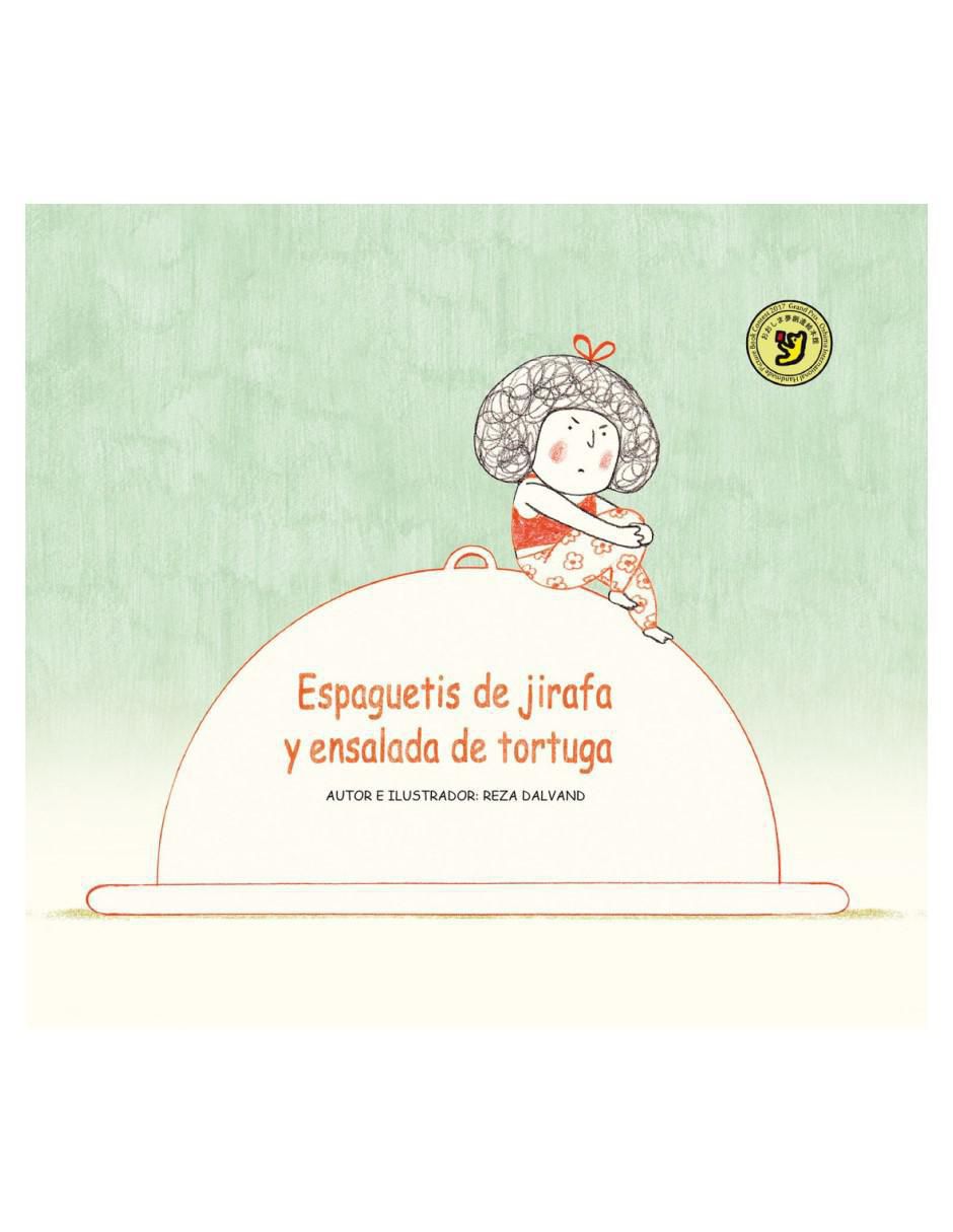 Libro Espaguetis de jirafa y ensalada de tortuga de Reza Dalvand Libro Espaguetis de jirafa y ensalada de tortuga de Reza Dalvand