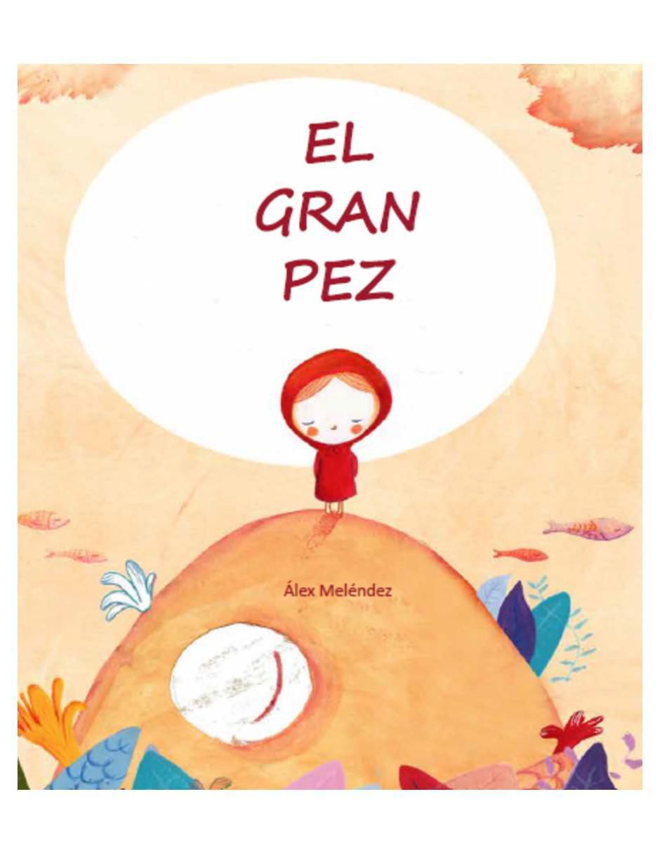 Libro El gran pez de Álex Meléndez Libro El gran pez de Álex Meléndez