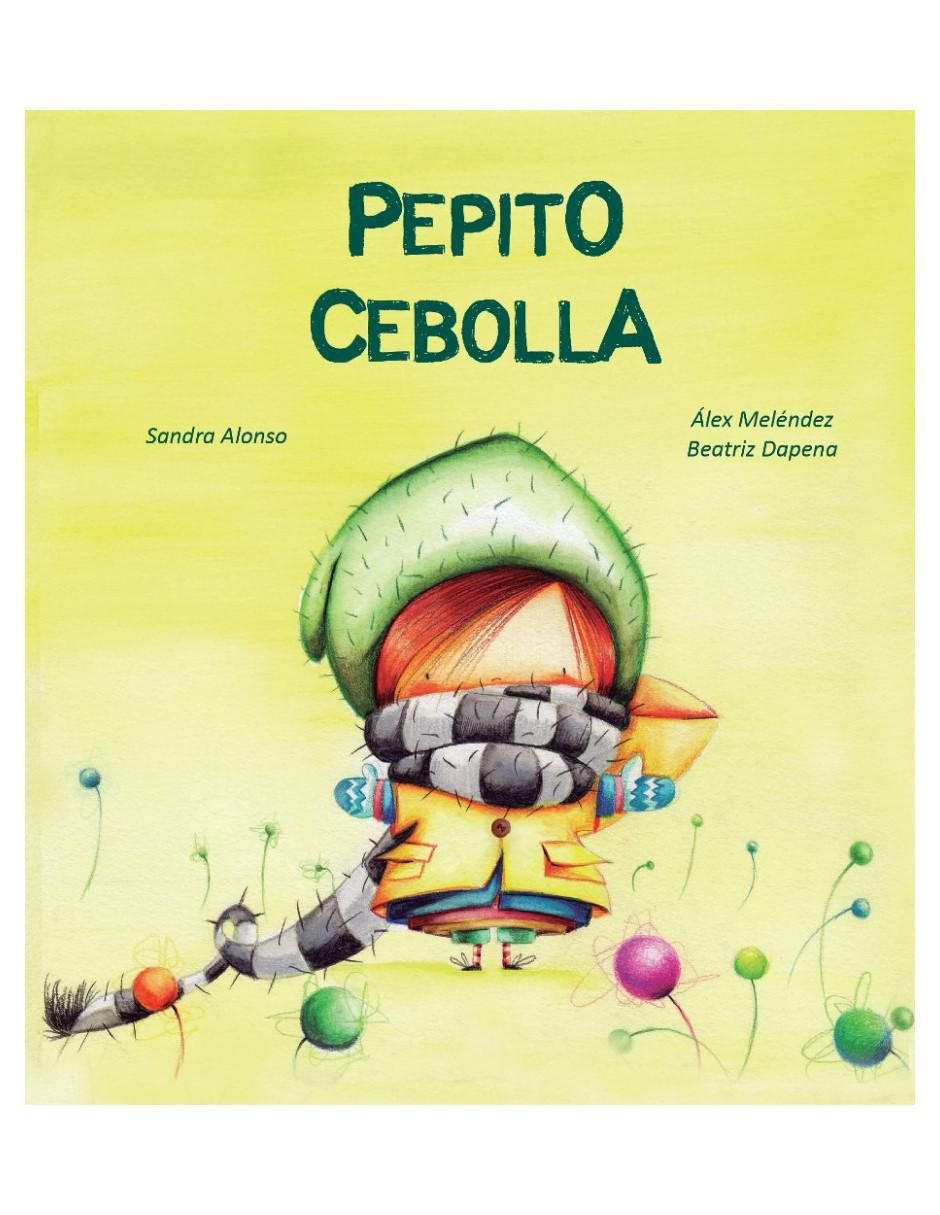 Libro Pepito Cebolla de Sandra Alonso/Álex Meléndez