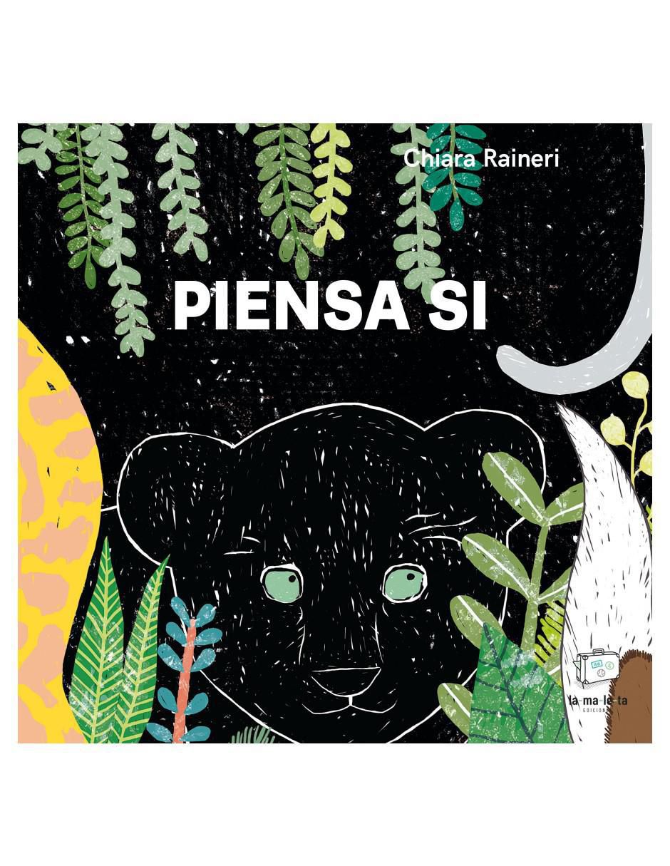 Libro Piensa si de Chiara Raineri Libro Piensa si de Chiara Raineri