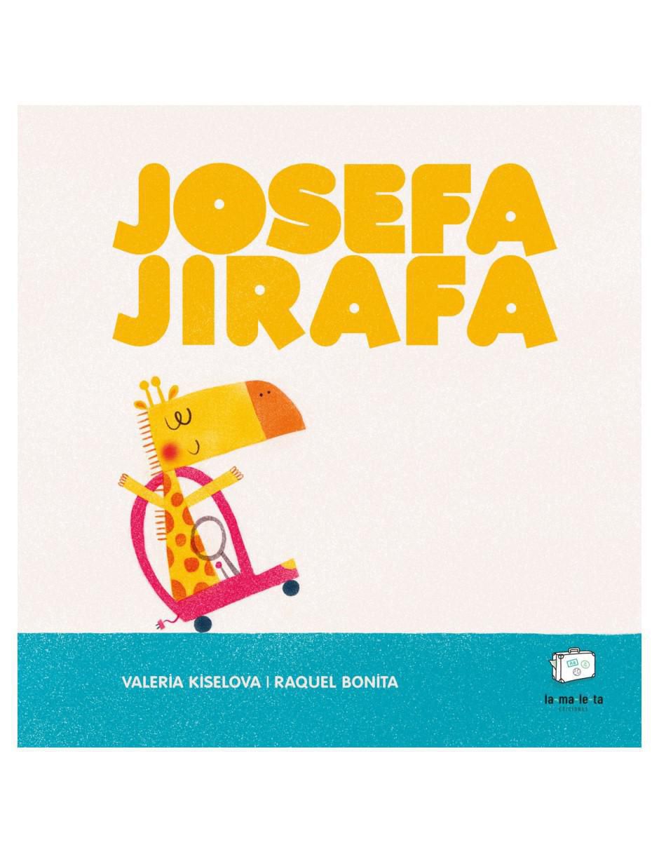 Libro Josefa jirafa de Valeria Kiselova/Raquel Bonita Libro Josefa jirafa de Valeria Kiselova/Raquel Bonita