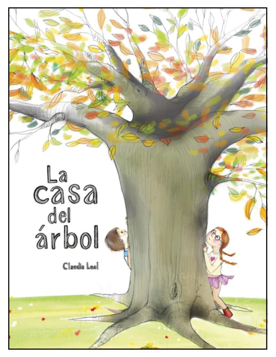 Libro La casa del árbol de Claudia Leal Libro La casa del árbol de Claudia Leal