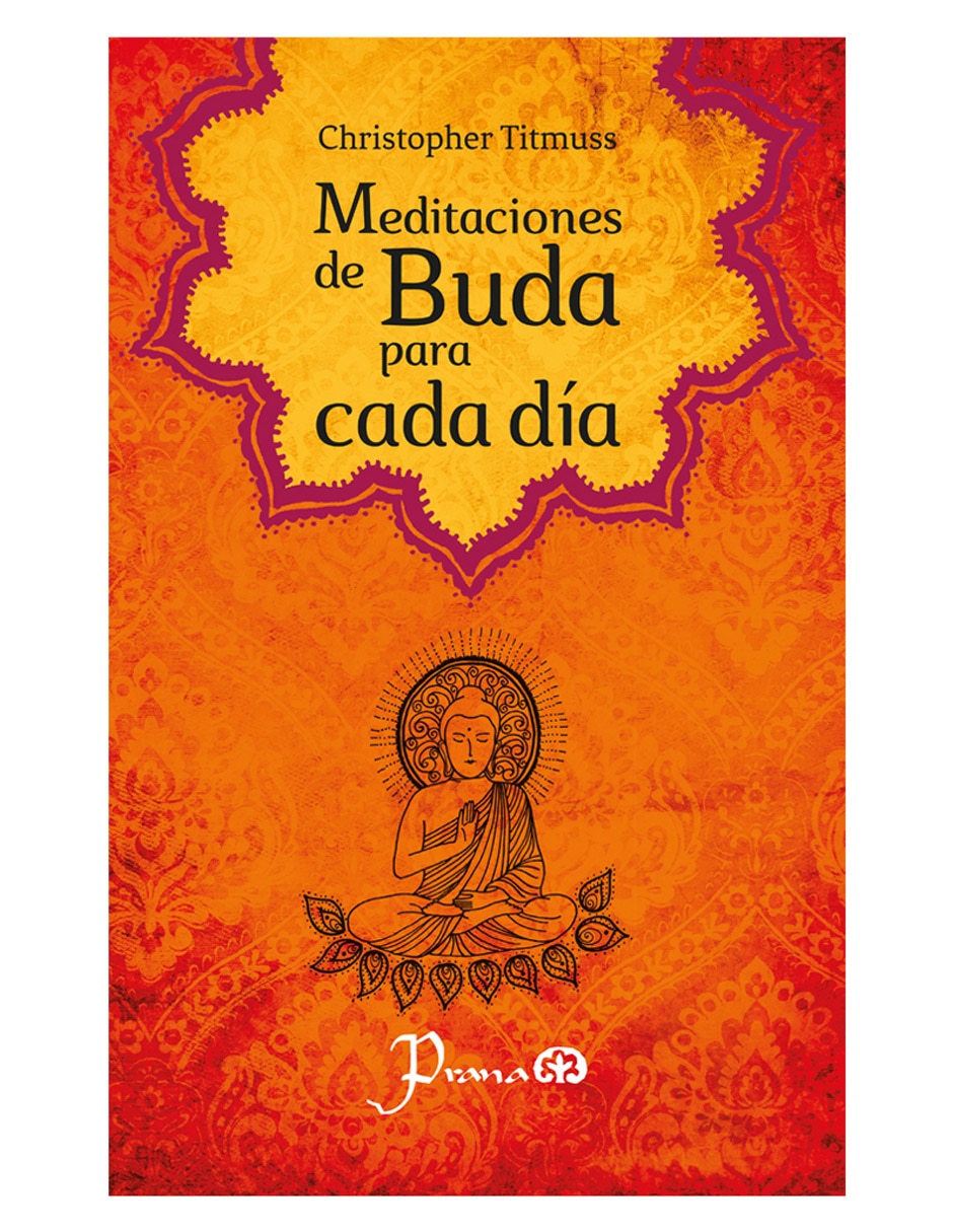 Libro Meditaciones de Buda para Cada Día de Christopher Titmuss