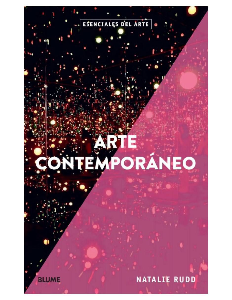 Libro Esenciales Arte. Arte Contemporáneo de Natalie Rudd Libro Esenciales Arte. Arte Contemporáneo de Natalie Rudd