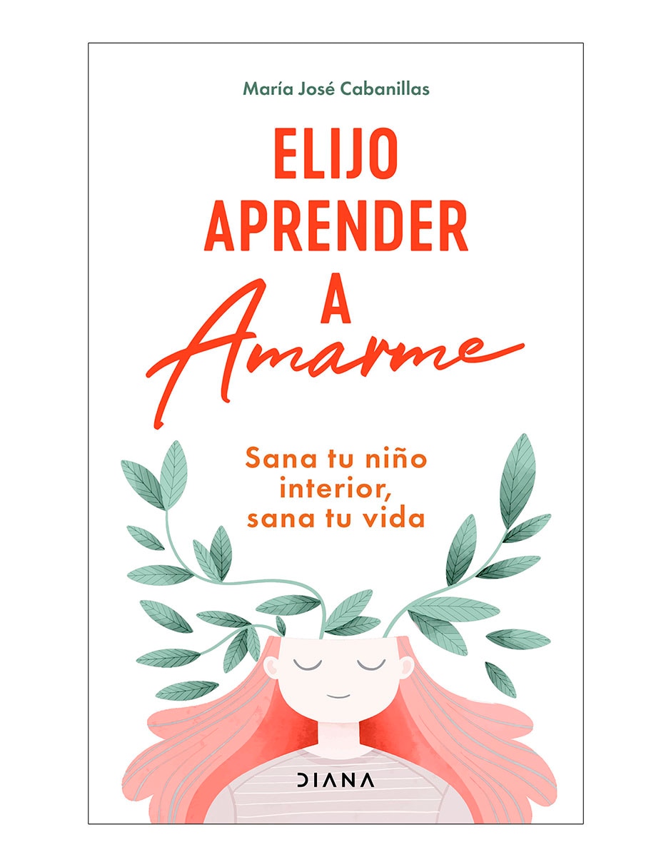 Libro Elijo Aprender A Amarme de Maria Jose Cabanillas