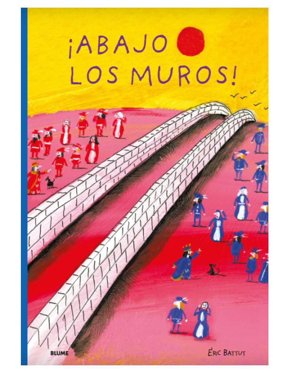 Libro Abajo los Muros de Eric Battut 2