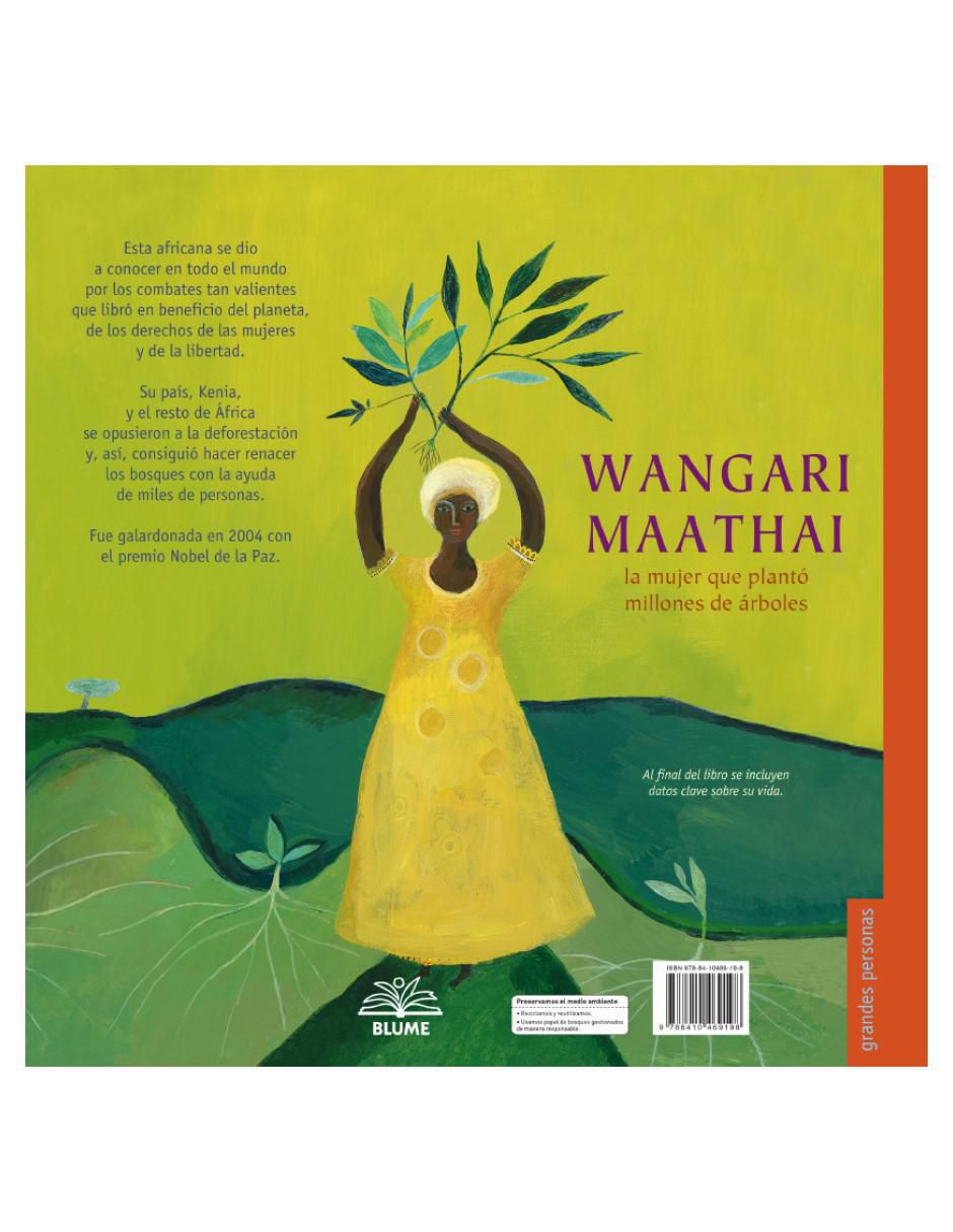Libro Wangari Maathai: la Mujer Que Planto Millones de Árboles de Franck Prevot 3