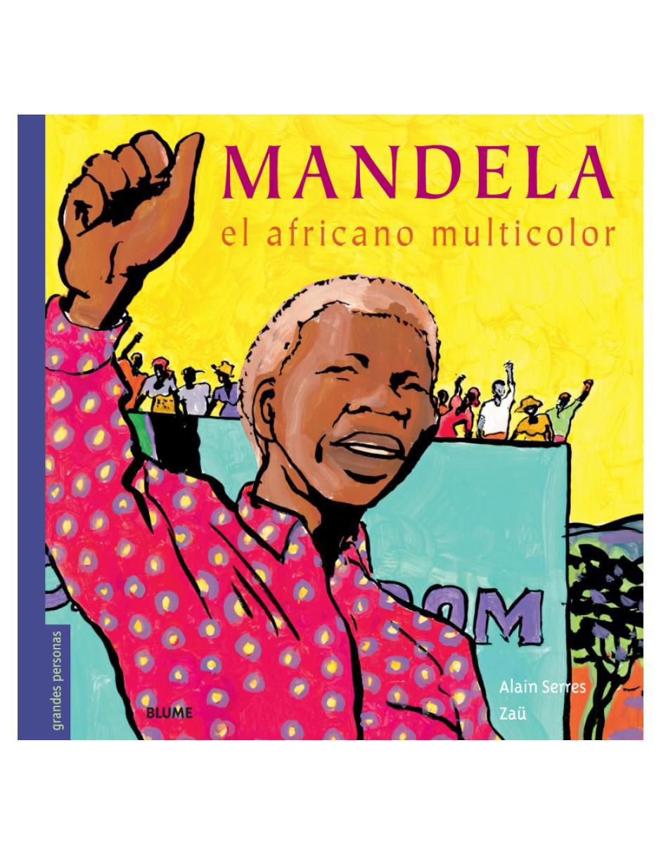 Libro Mandela el Africano Multicolor de Alain Serres Libro Mandela el Africano Multicolor de Alain Serres