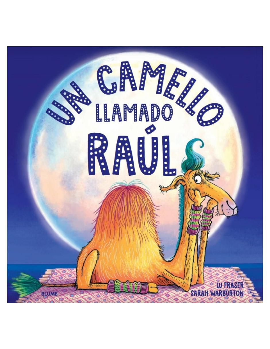 Libro Camello Llamado Raúl de Lu; Warburton Fraser