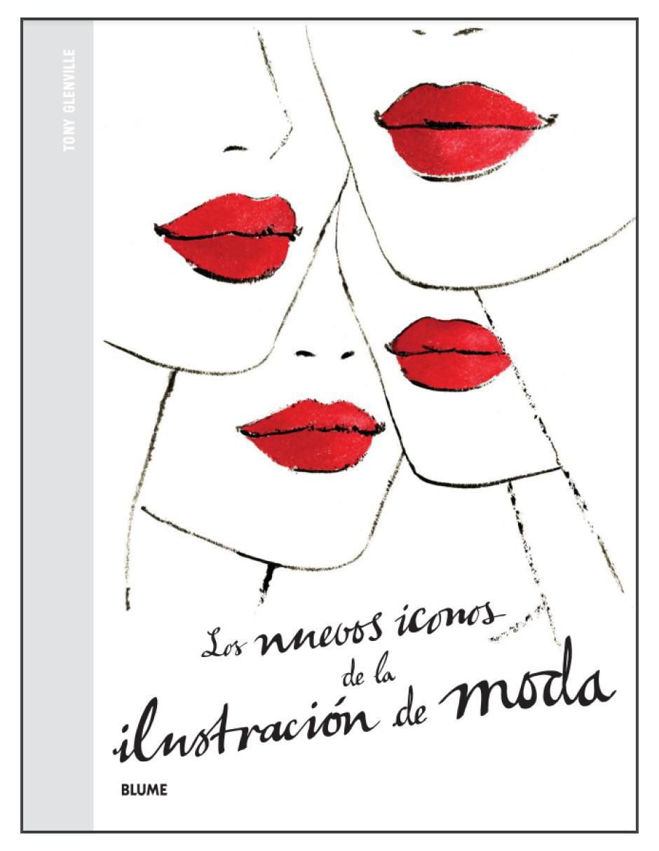 Libro Nuevos iconos de la ilustracion de moda de Tony Glenville Libro Nuevos iconos de la ilustracion de moda de Tony Glenville