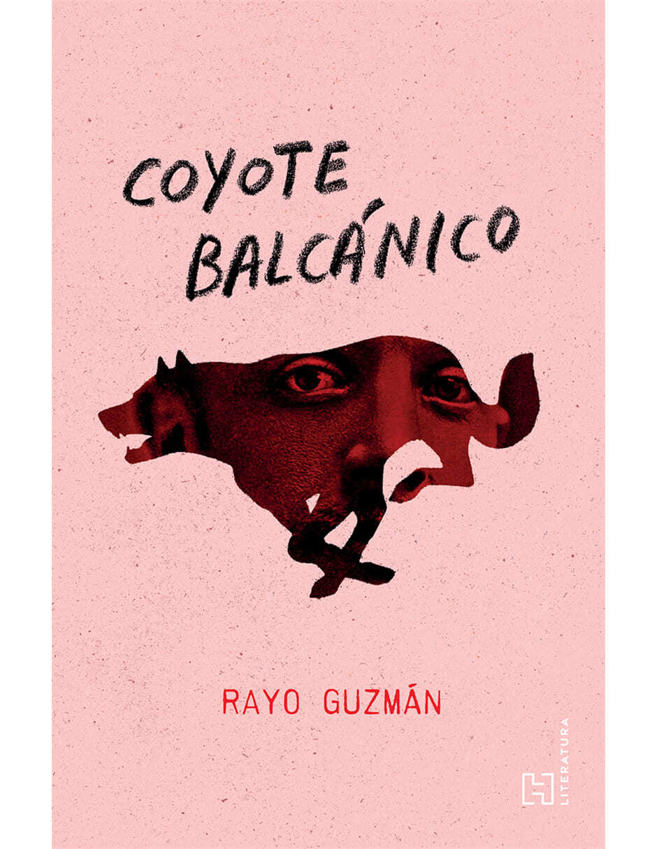 Libro Coyote Balcánico de Rayo Guzmán 1