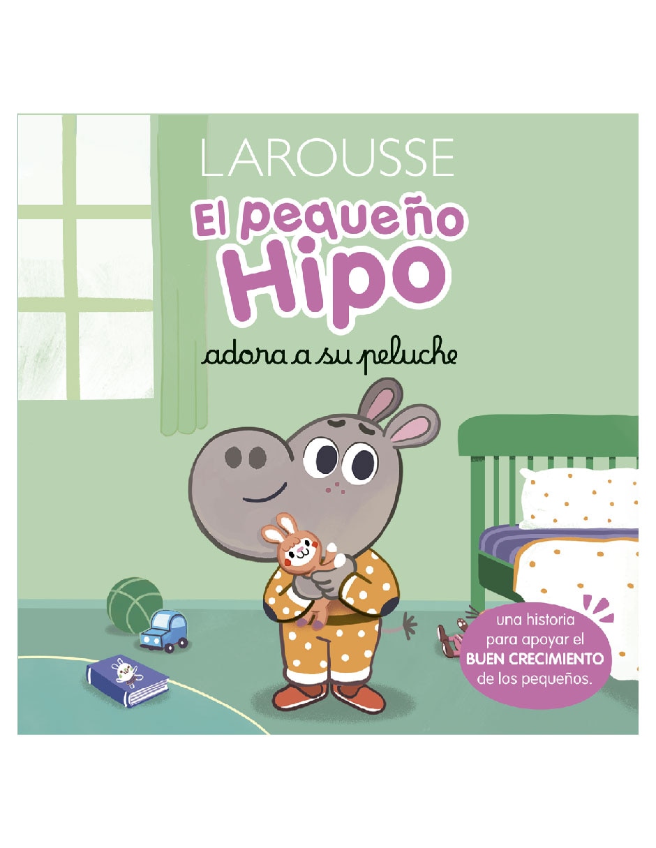 Libro El Pequeño Hipo Adora a Su Peluche de Agnès Besson Libro El Pequeño Hipo Adora a Su Peluche de Agnès Besson