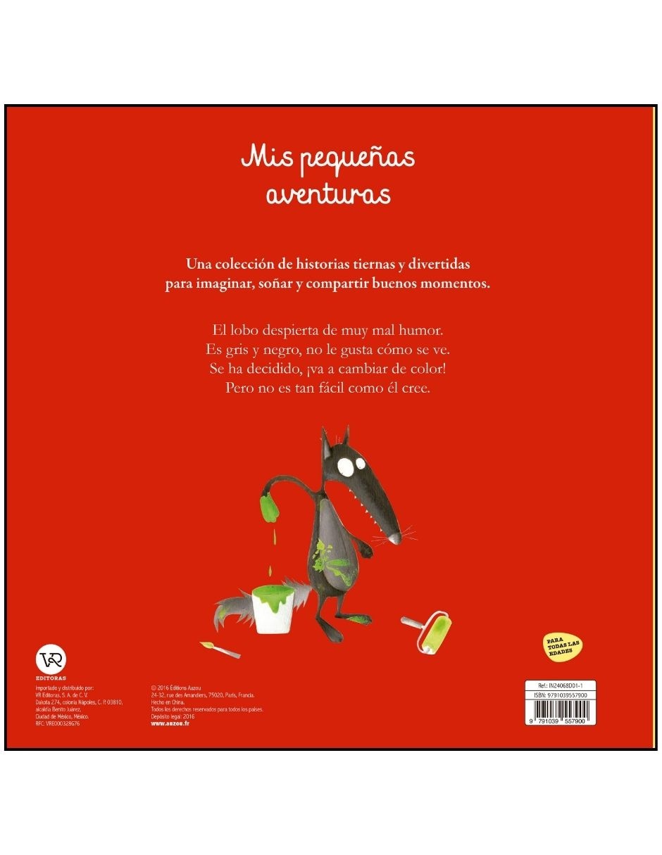 Libro Mis Pequeñas Aventuras el Lobo Que Quiere Cambiar de Color de Orianne Lallemand Y Eleonore Thuillier 4