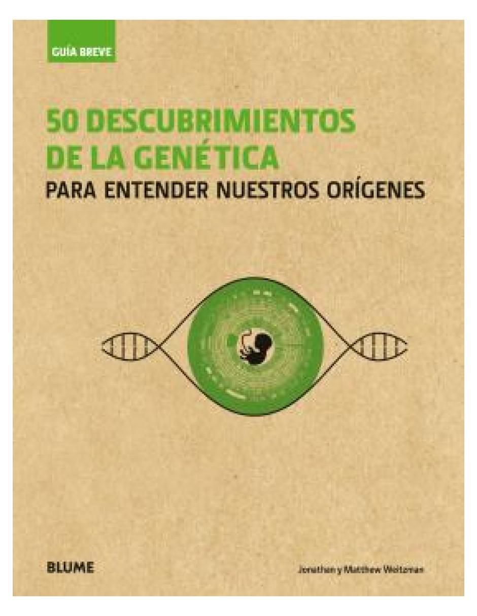 Libro 50 Descubrimientos de La Genética. Guía Breve de Jonathan Weitzman 2