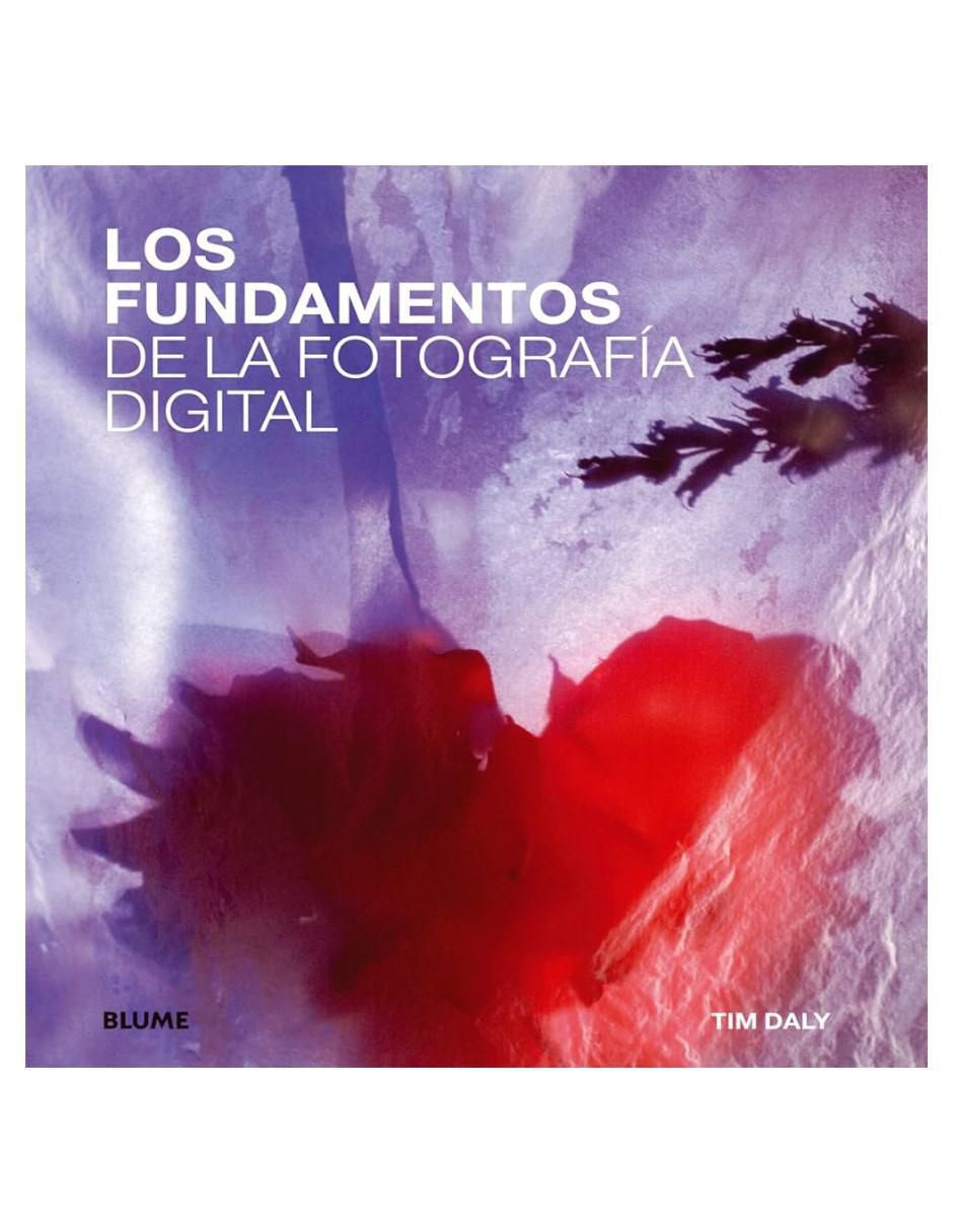 Libro Fundamentos de Fotografía Digital de Tim Daly 2