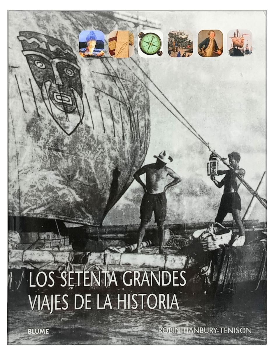 Libro Setenta grandes viajes de la historia de Robin Hanbury-Tenison Libro Setenta grandes viajes de la historia de Robin Hanbury-Tenison