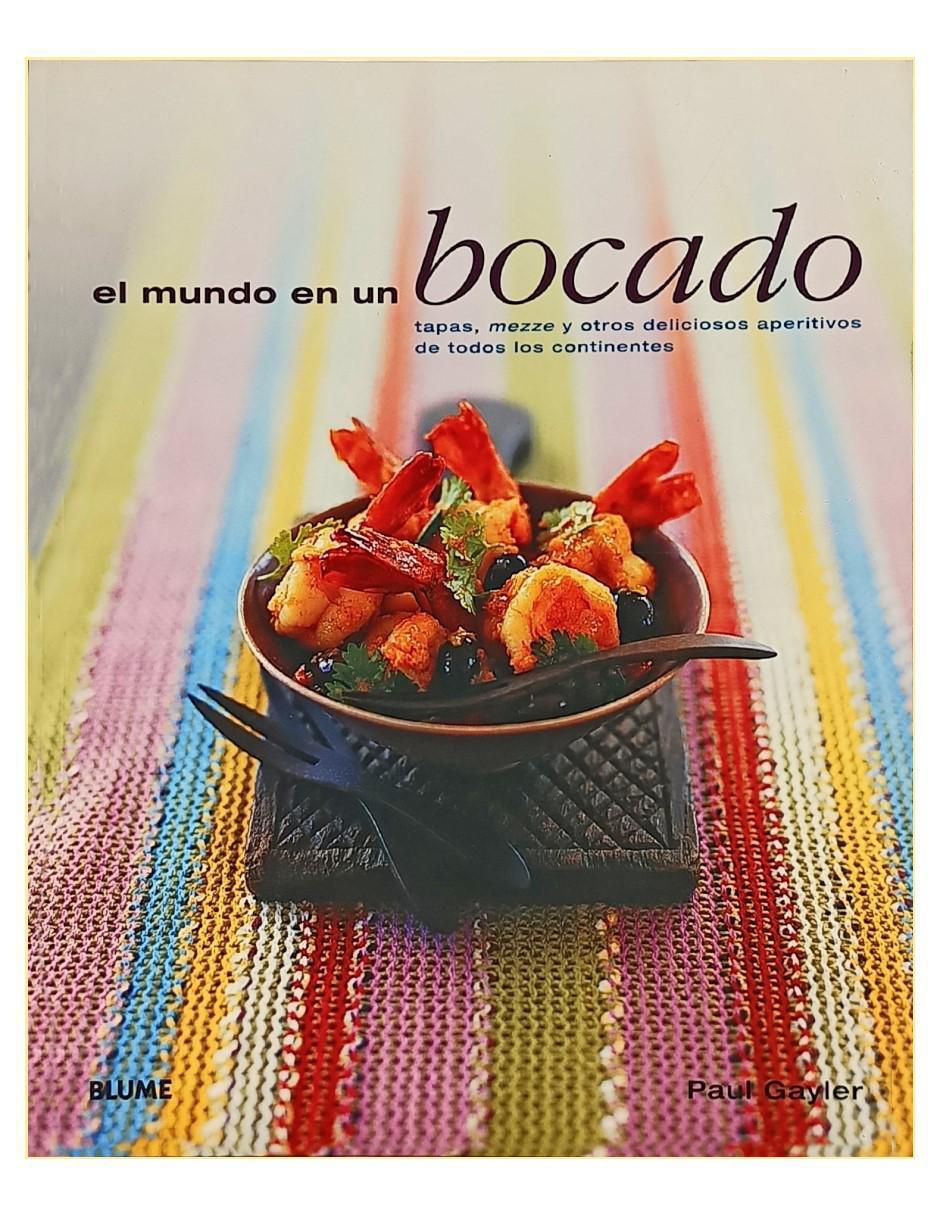 Libro El mundo en un bocado de Paul Gayler