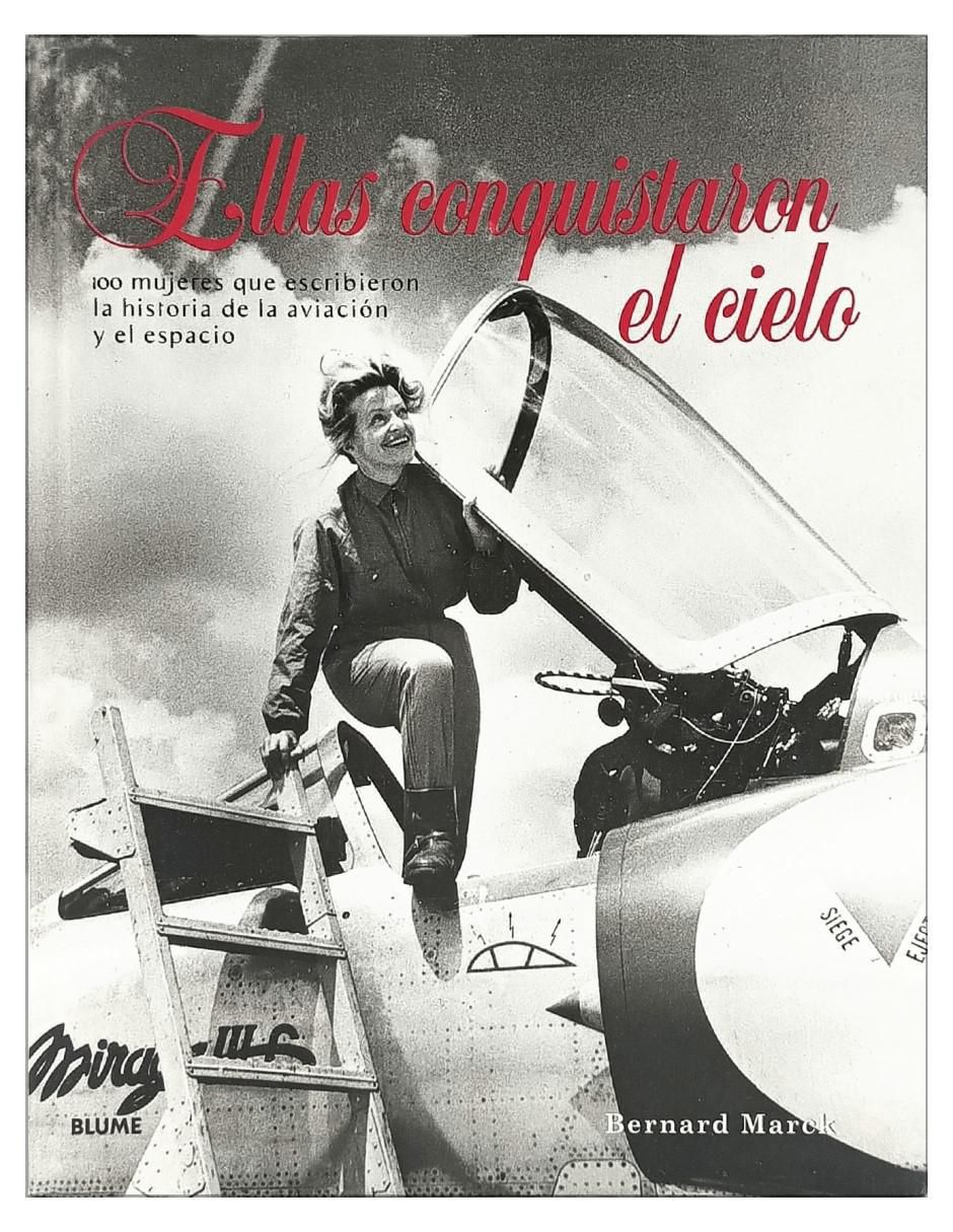 Libro Ellas conquistaron el cielo de Marck Bernard