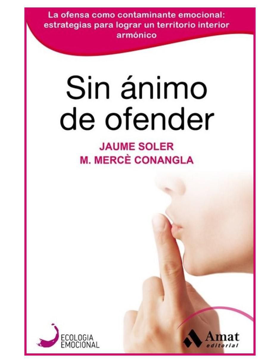 Libro Sin ánimo de ofender de M. Mercè Conangla / Jaume Soler Libro Sin ánimo de ofender de M. Mercè Conangla / Jaume Soler