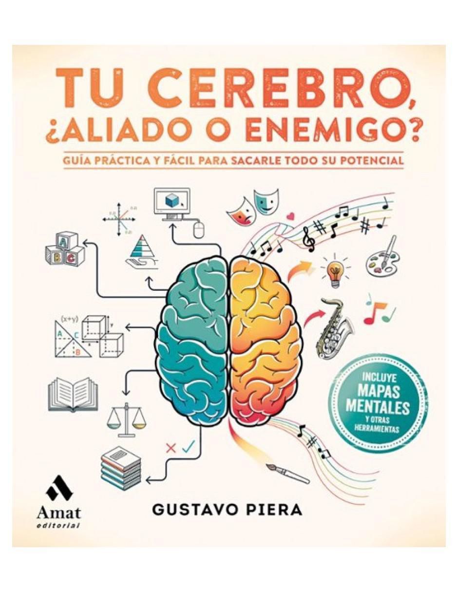 Libro Tu cerebro, ¿aliado o enemigo? de Gustavo Piera