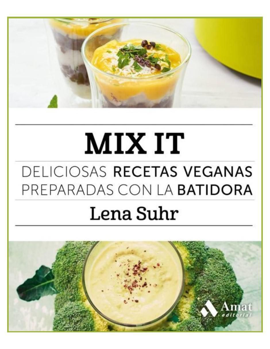 Libro Mix It - Recetas Con La Batidora de Lena Cuhr 2