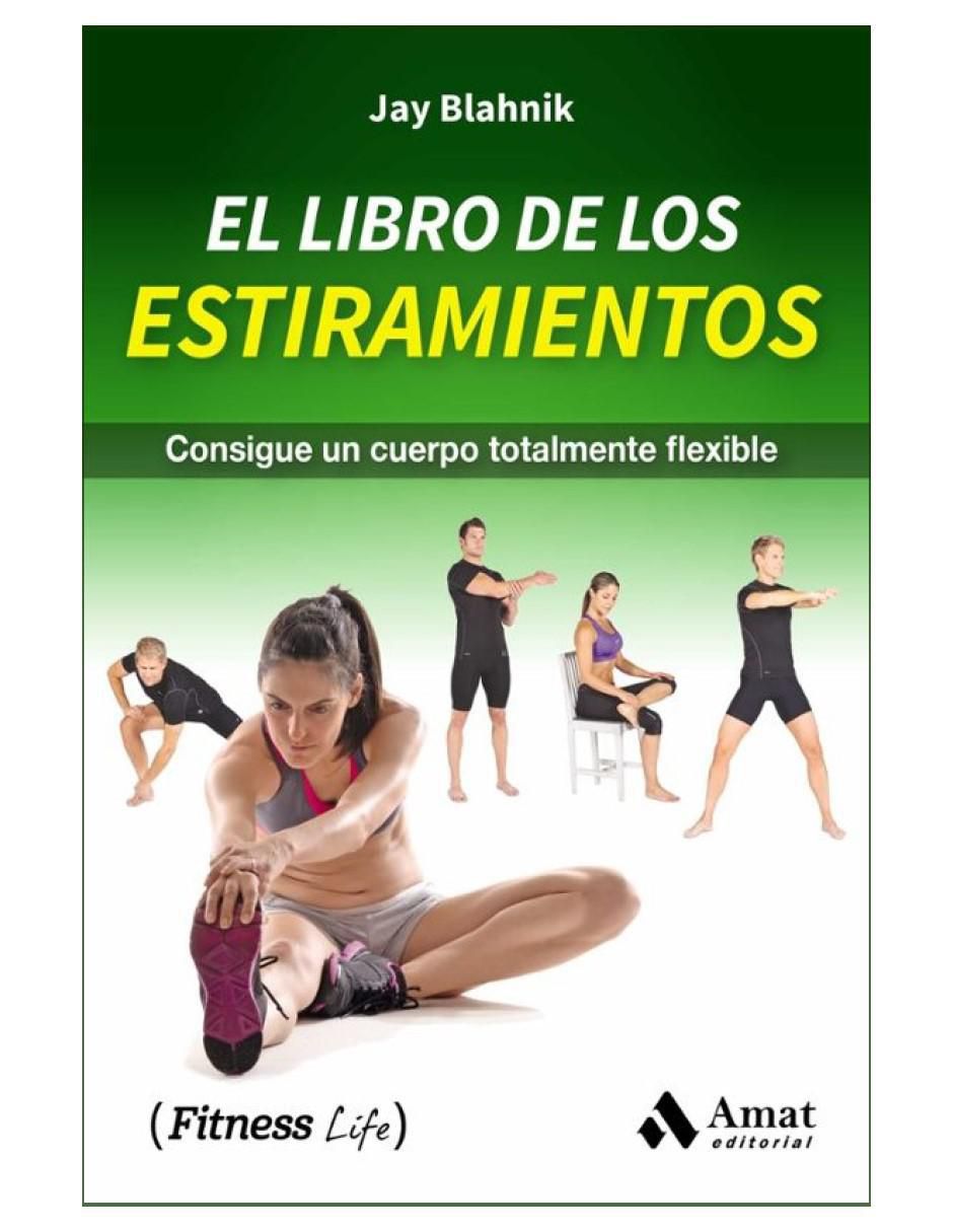 El Libro De Los Estiramientos de Jay Blahnik 2