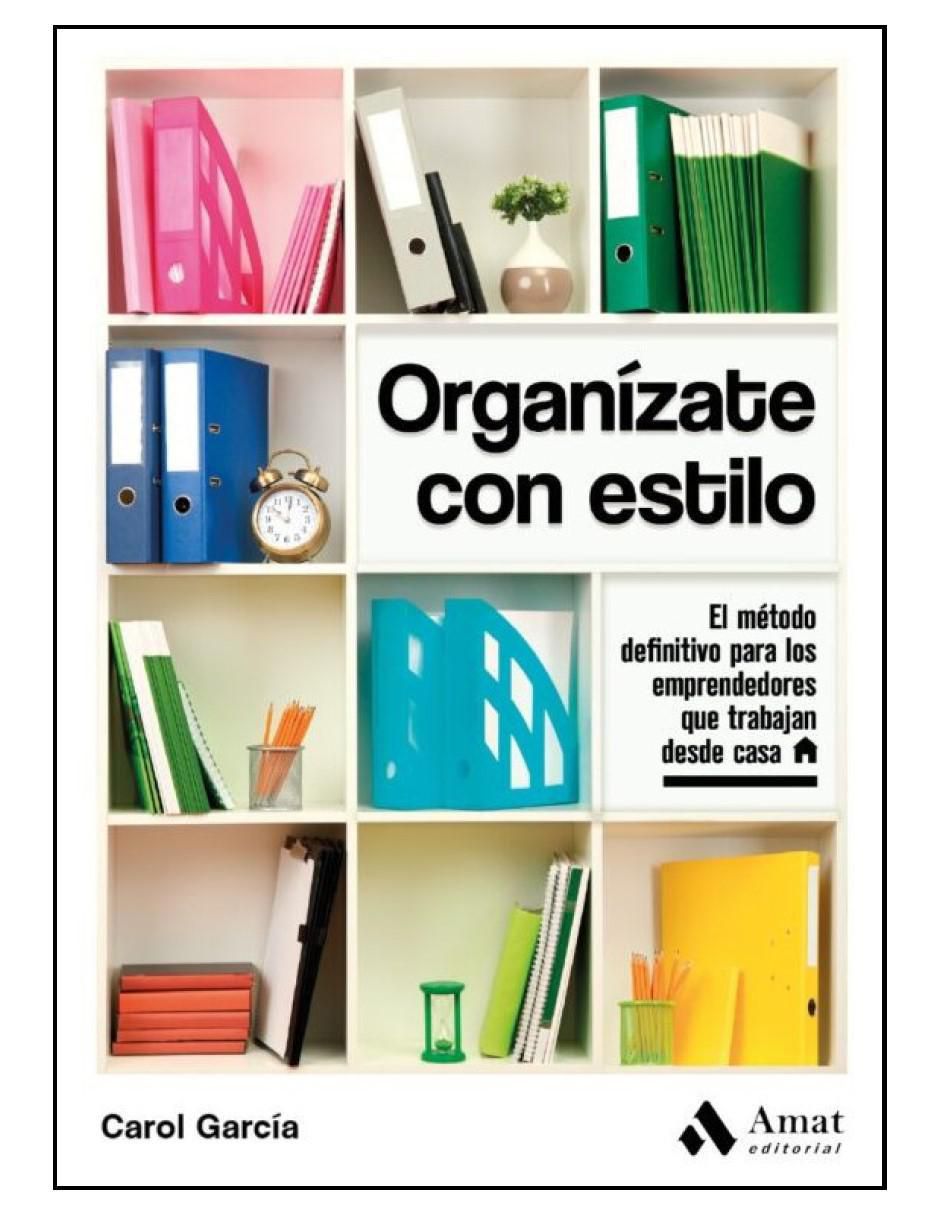 Libro Organízate Con Estilo de Carol Garcia 2