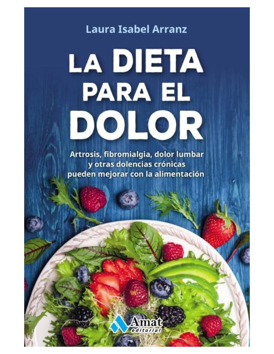 Libro La Dieta Para El Dolor de Laura Isabel Arranz 2