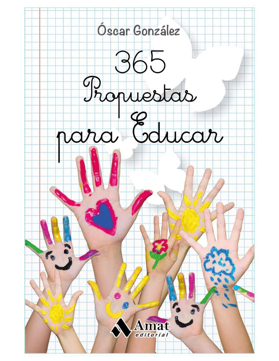 Libro 365 Propuestas Para Educar de Oscar Gonzalez 2