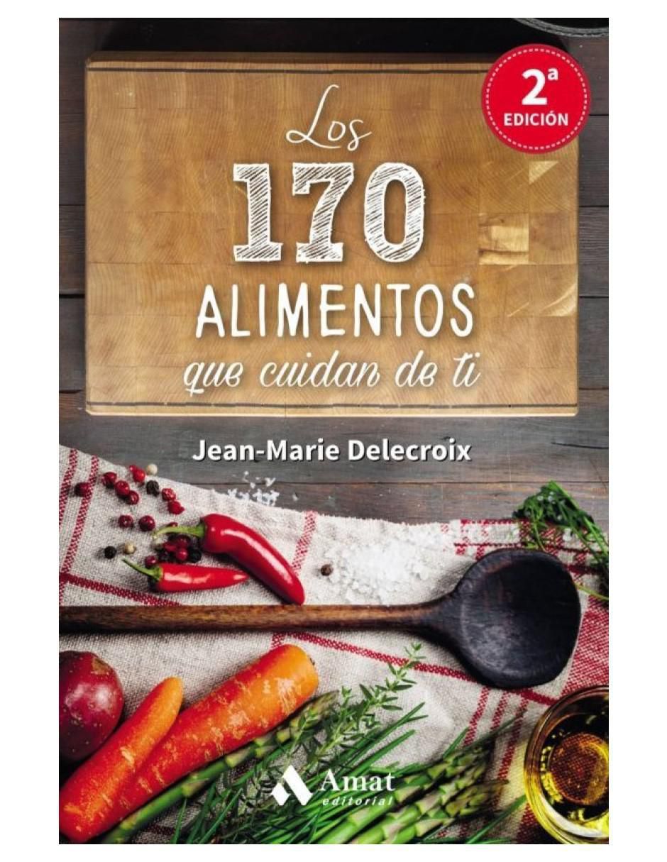 Libro Lo 170 Alimentos Que Cuidan De Ti de Jean.Marie Delecroix 2