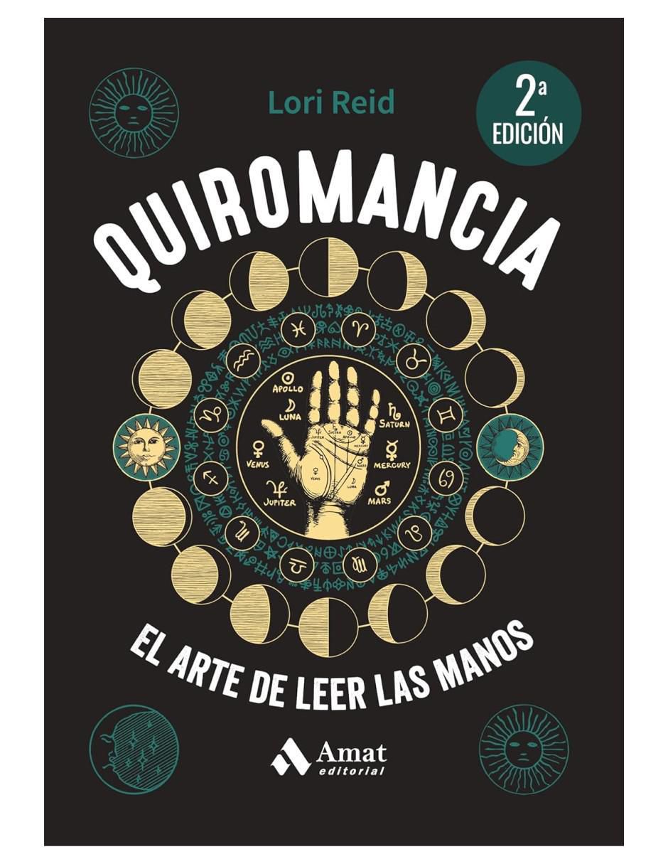 Libro Quiromancia - Descubre El Futuro Que Llevas Inscrito En La Palma de Tus Manos de Lori Reid 2