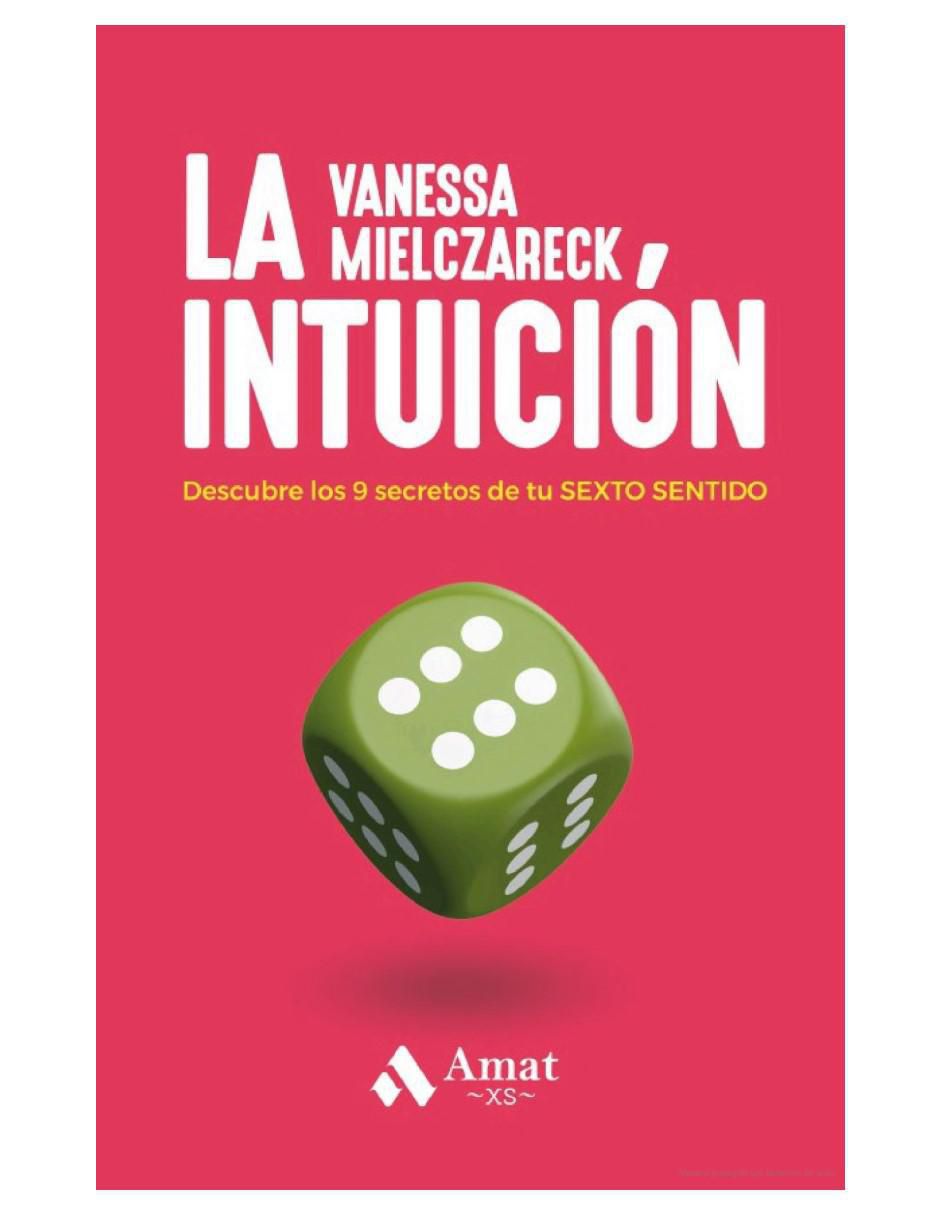 Libro La Intuición - Los 9 Secretos de Tu Sexto Sentido de Vanessa Mielczareck 2