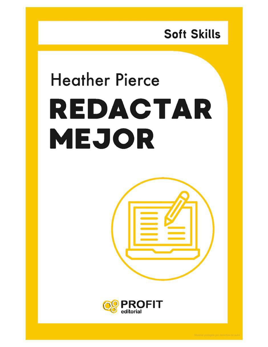 Libro Redactar Mejor - Soft Skills de Heather Pierce 2