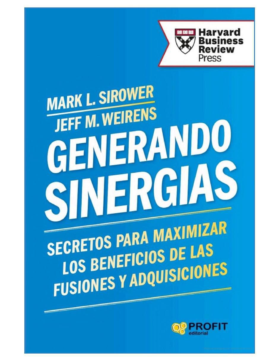 Libro Generando Sinergias - Creando Valor En Fusiones y Adquisiciones. de Mark Sirower Y Jeff Weirens 2