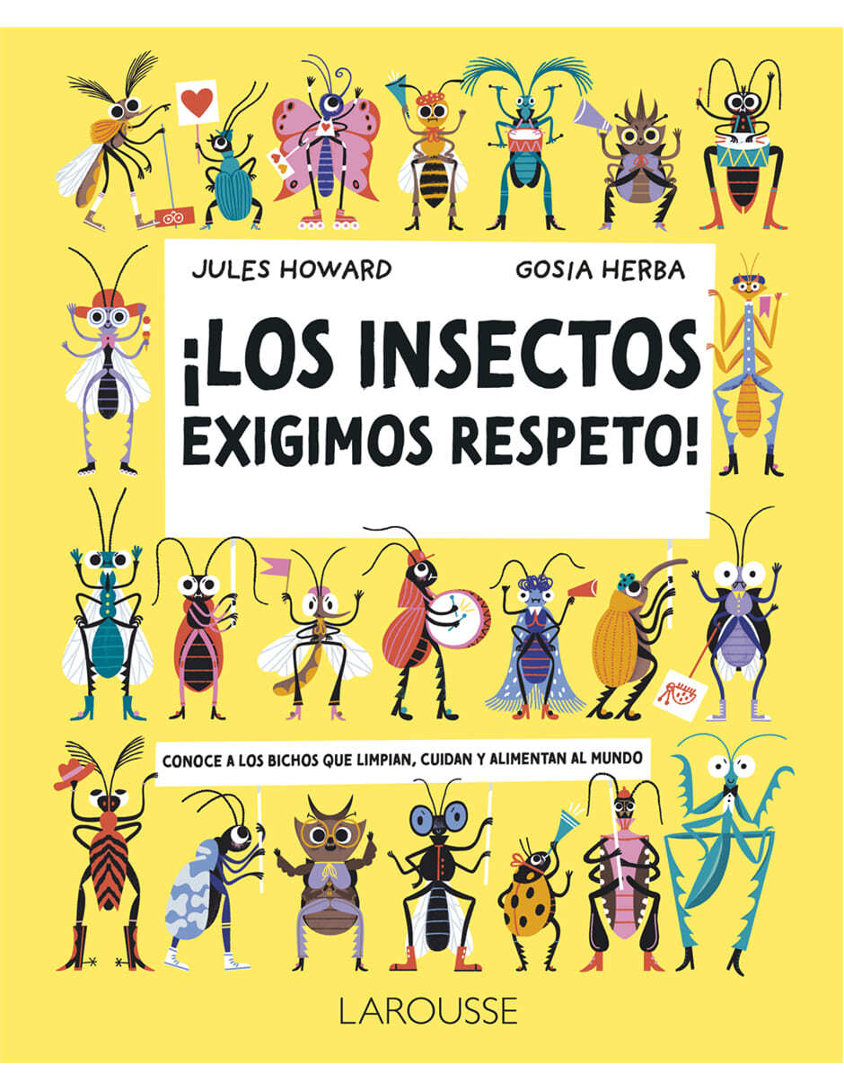 Libro ¡Los insectos exigimos respeto! de Jules Howard
