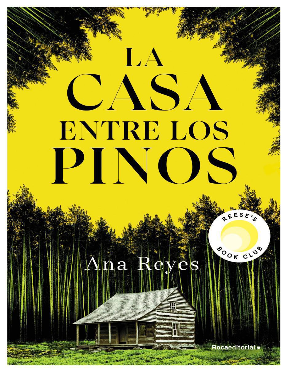 Libro La Casa Entre Los Pinos Editorial Autor Ana Reyes de Ana Reyes