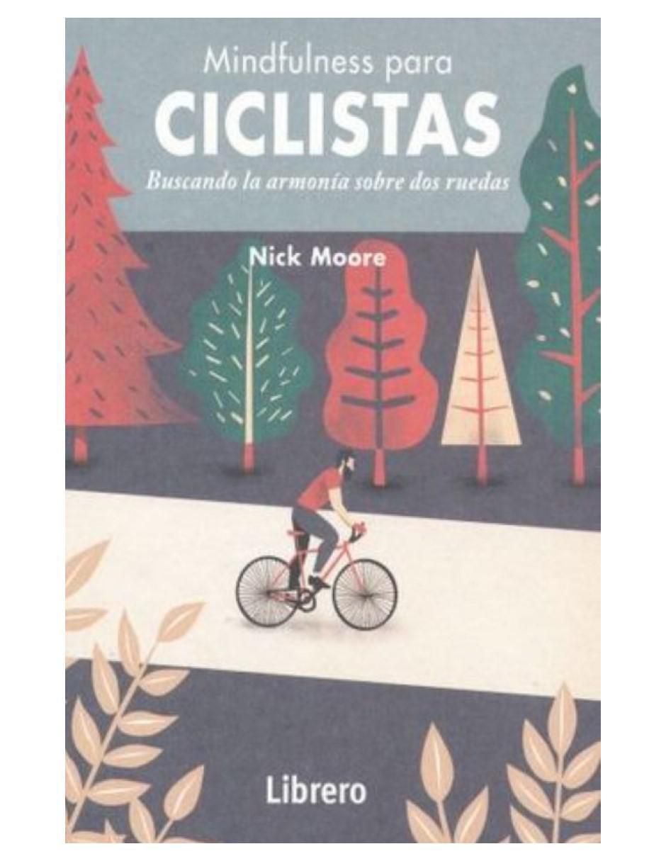 Libro Mindfulness para Ciclistas de Nick Moore 2
