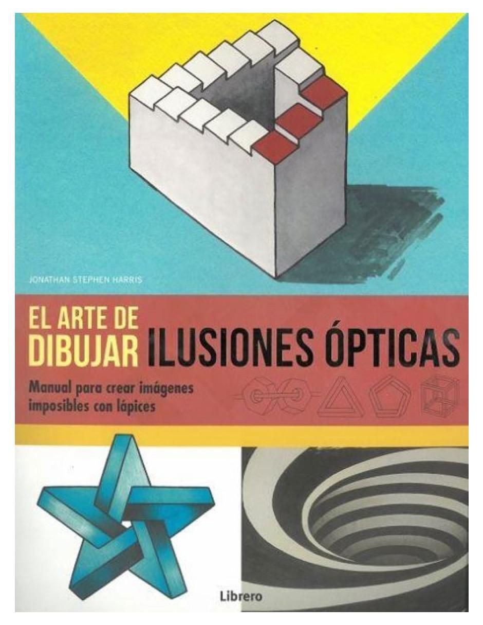 Libro Arte de Dibujar Ilusiones Ópticas de Stephen Jonathan 2