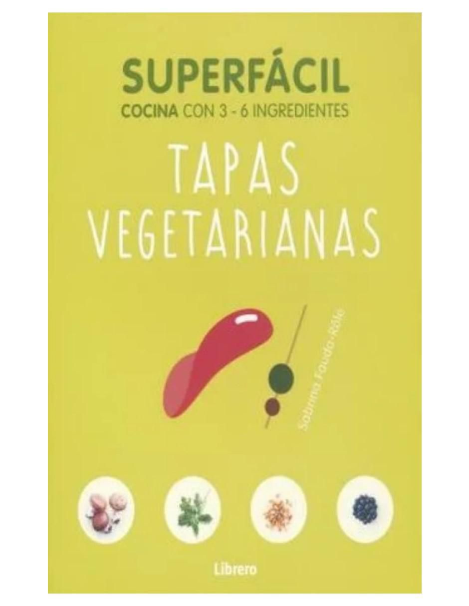 Libro Superfacil Tapas Vegetarianas de Sabrina Fauda-Role 2