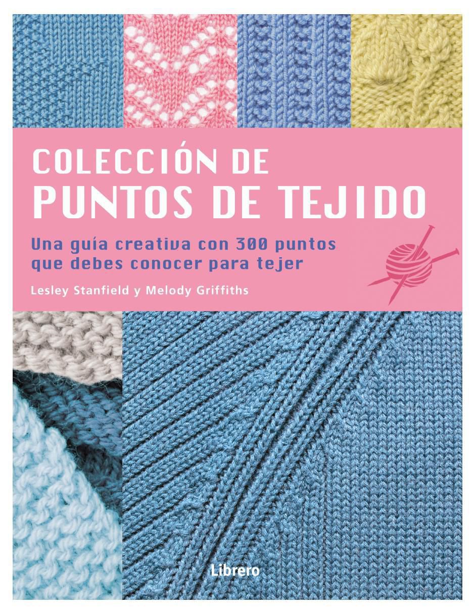 Libro Colección de Puntos de Tejido de Lesley Stanfield y Melody Griffiths 2