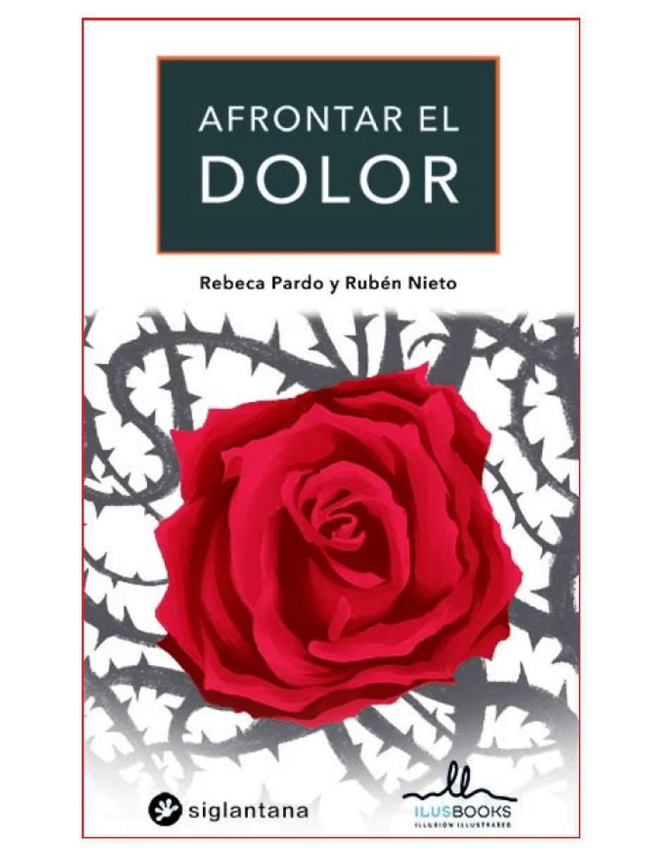 Libro Afrontar el Dolor de Rebeca Pardo y Rubén Nieto 2