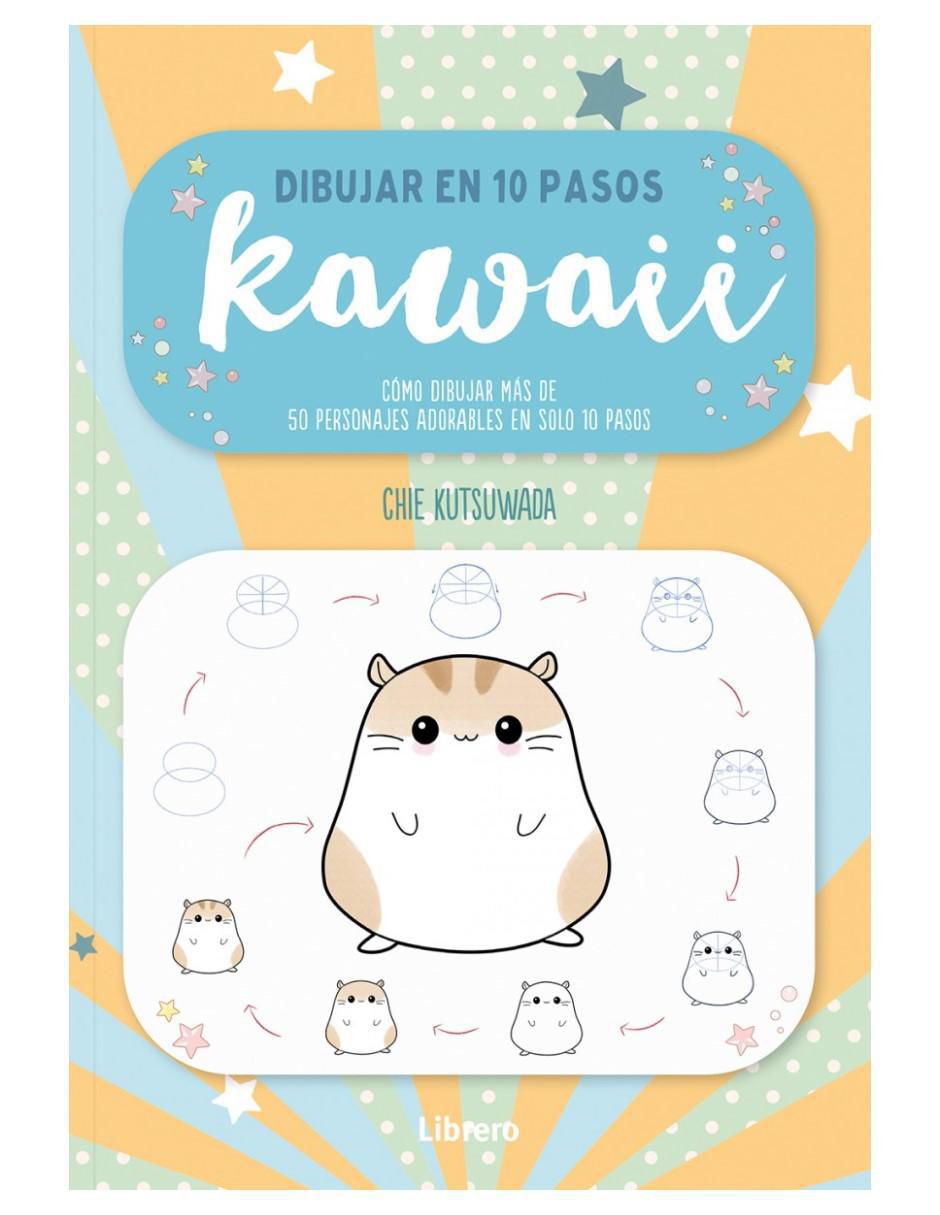 Libro Dibujar Kawaii en 10 Pasos de Kutsuwada, Chie