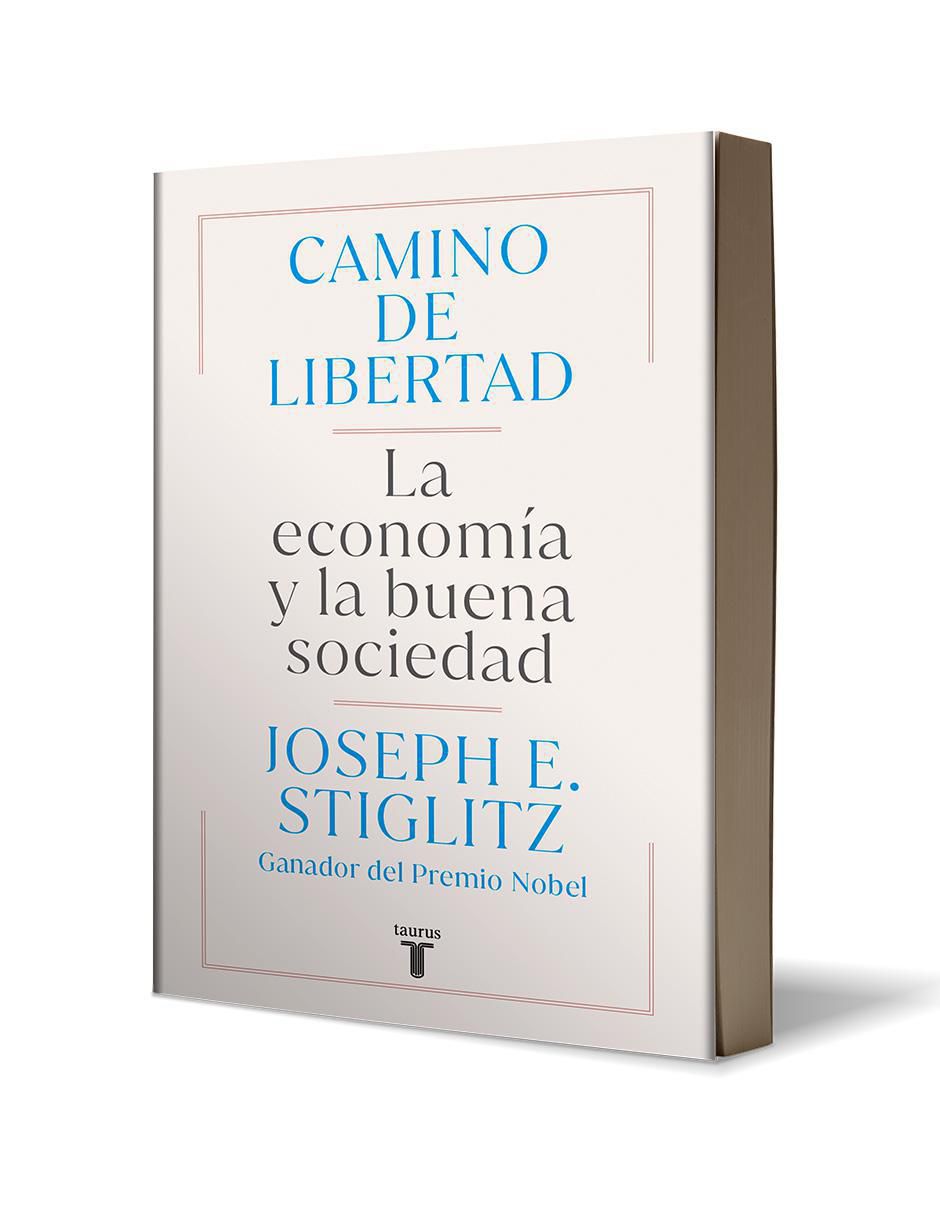 Libro Camino de Libertad de Joseph E. Stiglitz 3