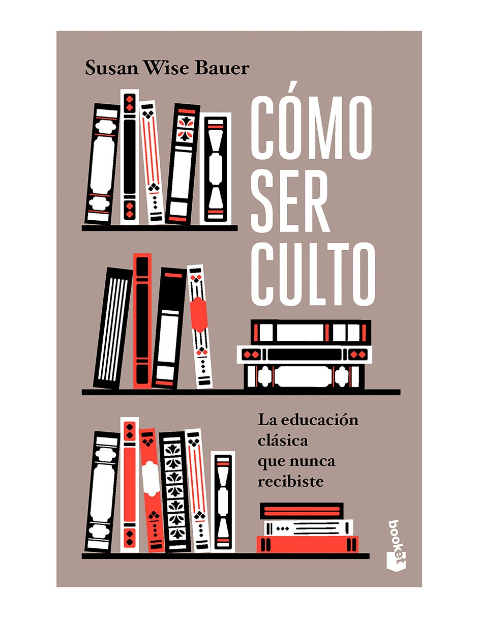 Libro Cómo Ser Culto de Susan Wise Bauer