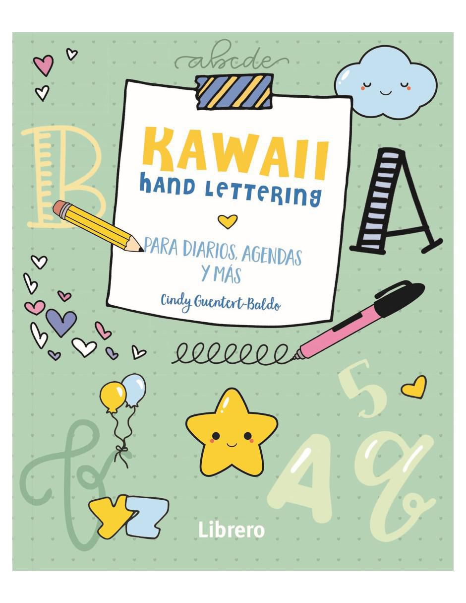 Libro Kawaii hand lettering de Cindy Guentert Libro Kawaii hand lettering de Cindy Guentert