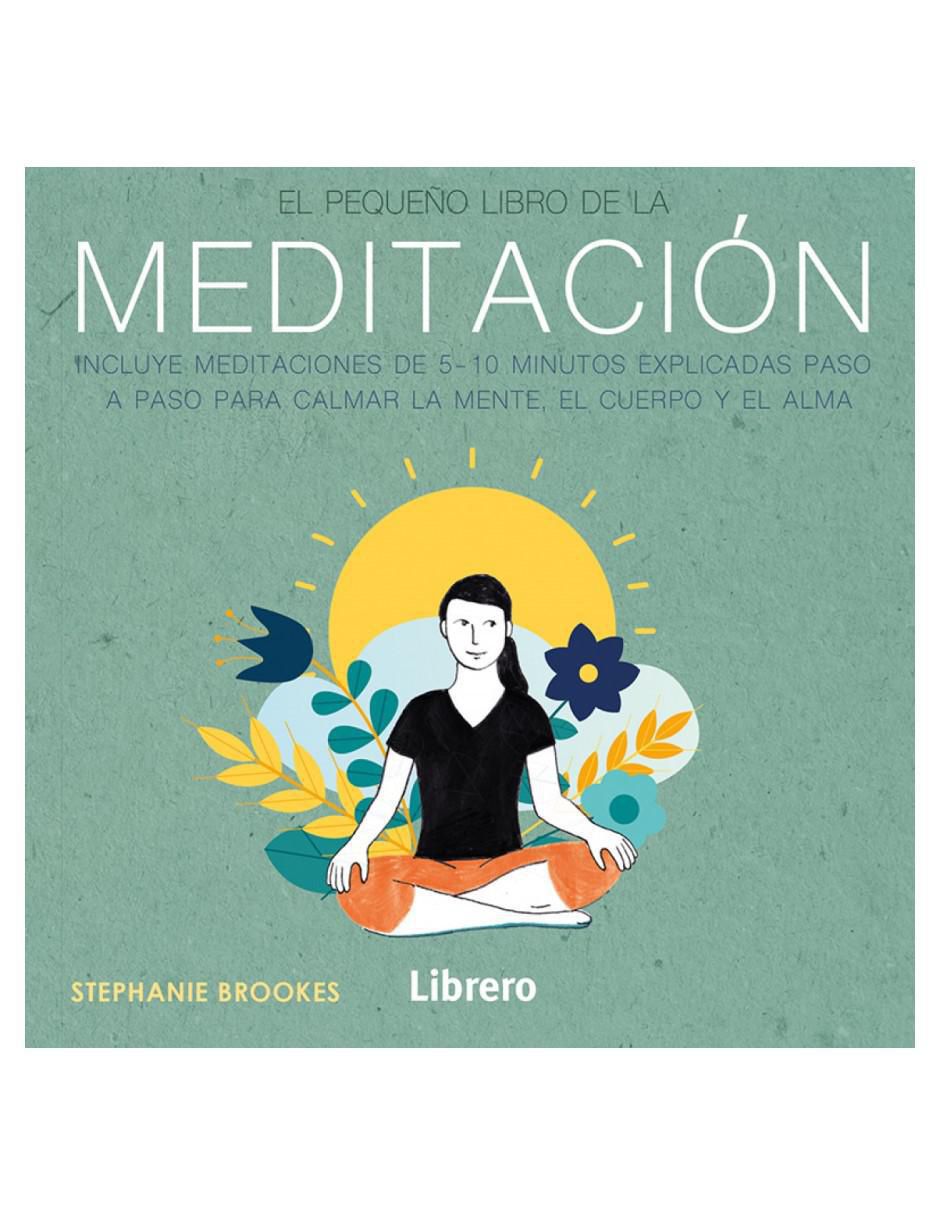 El pequeño libro de la meditación de Stephanie Brooks