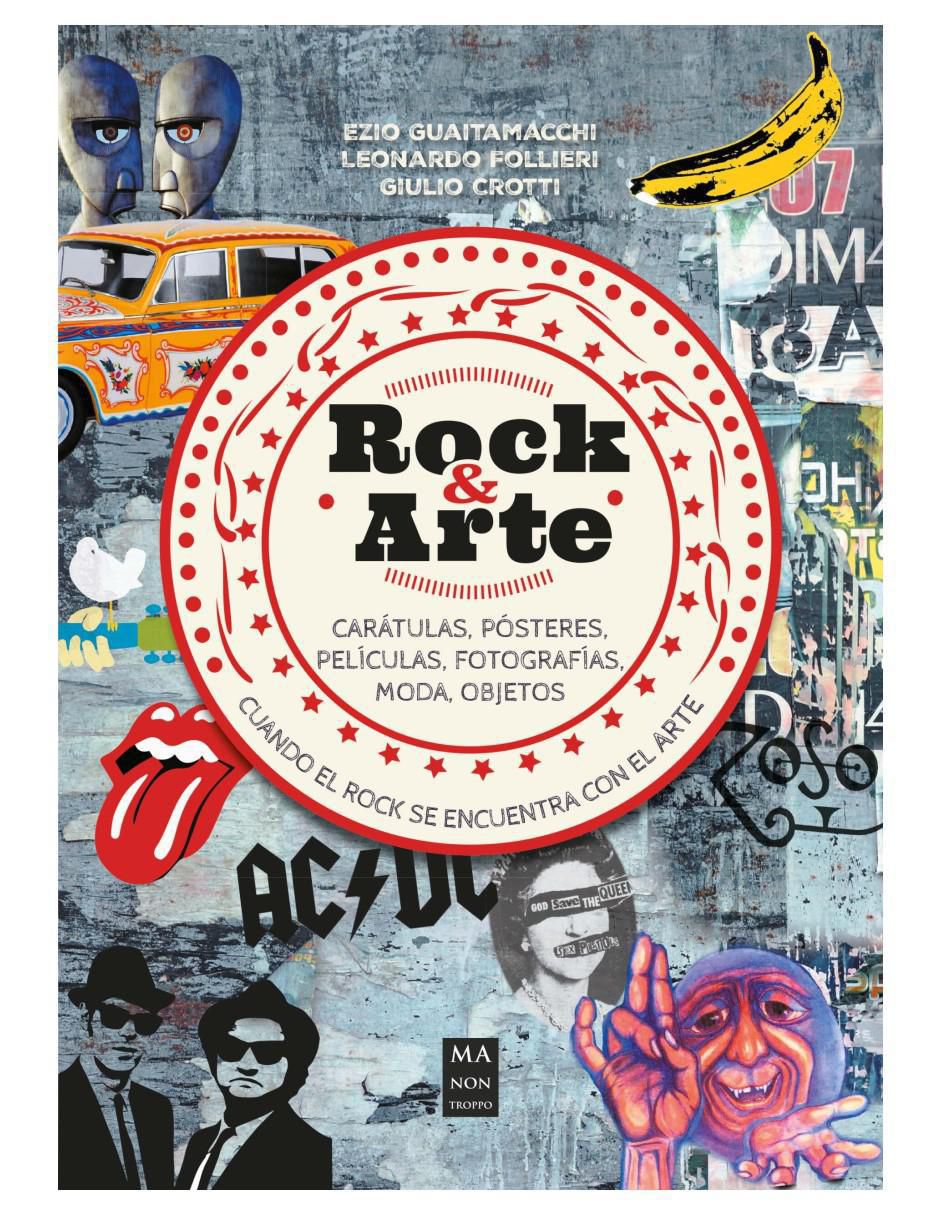 Libro Rock & arte de Ezio Guaitamacchi/Leonardo Follieri et al Libro Rock & arte de Ezio Guaitamacchi/Leonardo Follieri et al